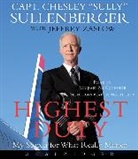 III Captain Chesley B. Sullenberger, Chesley B Sullenberger, Chesley B. Sullenberger, Chesley/ Zaslow Sullenberger, Michael McConnohie, Chesley B Sullenberger... - Highest Duty (Audio book)