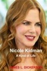 James L. Dickerson - Nicole Kidman