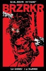 Ron Garney, Keanu Reeves, Matt Kindt, Matt Kindt, Keanu Reeves, Ron Garney - BRZRKR Deluxe Edition