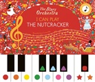 Frances Lincoln Children's Books, Jessica Courtney-Tickle, Jessica Courtney Tickle, Tickle Jessica Courtney - The Story Orchestra: I Can Play: The Nutcracker