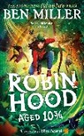 Ben Miller, Elisa Paganelli - Robin Hood Aged 10 3/4