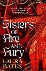 Laura Bates - Sisters of Fire and Fury