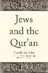 Meir M. Bar-Asher - Jews and the Qur''an