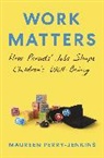 Maureen Perry-Jenkins - Work Matters