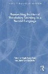 Mark Reynolds Feng Teng, Mark Feng Teng, Barry Lee Reynolds - Researching Incidental Vocabulary Learning in a Second Language