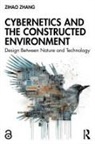 Zihao Zhang - Cybernetics and the Constructed Environment