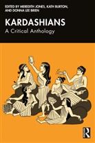 Meredith Burton Jones, Donna Lee Brien, Brien Donna Lee, Kath Burton, Meredith Jones - Kardashians