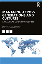 Lori Radulovich - Managing Across Generations and Cultures