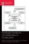 Sina Kahkonen Moradi, Kirsi Aaltonen, Kalle Kahkonen, Ole Jonny Klakegg, Klakegg Ole Jonny, Lauri Koskela... - Routledge Handbook of Collaboration in Construction