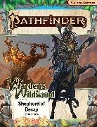 John Compton, John Compton, Mike Kimmel, Mike Kimmel - Pathfinder Adventure Path: Shepherd of Decay (Wardens of Wildwood 3 of 3) (P2)