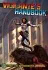 Alexander Thomas, Crystal Frasier, Crystal Frasier, Steve Kenson, Steve Kenson, Alexander Thomas - Vigilante’s Handbook