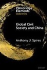 Anthony J. Spires, Anthony J. (The University of Melbourne) Spires - Global Civil Society and China