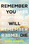 Eden Robins - Remember You Will Die