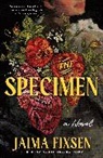 Jaima Fixsen - The Specimen