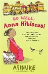 Atinuke, Lauren Tobia - Go Well, Anna Hibiscus!