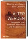 Saul Levmore, Martha Nussbaum, Martha C. Nussbaum - Älter werden