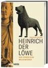 Joachim Ehlers - Heinrich der Löwe