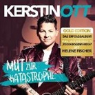 Kerstin Ott - Mut zur Katastrophe, 1 Audio-CD (Gold Edition) (Audio book)