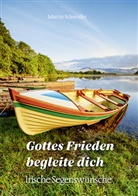 Martin Schneider - Gottes Frieden begleite dich