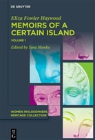 Eliza Fowler Haywood, Sina Menke - Haywood: Certain Island - 1: Memoirs of a Certain Island Adjacent to the Kingdom of Utopia