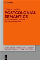 Carsten Levisen - Postcolonial Semantics