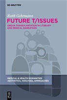 Ruth Gehrmann - Future T/Issues