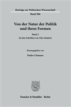 Detlev Clemens - Von der Natur der Politik und ihren Formen.