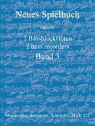 Johannes Bornmann - Neues Spielbuch für 2 Bassblockflöten, Bd. 3