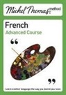 Michel Thomas - French: Michel Thomas Advanced Course (Audio book)