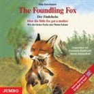 Irina Korschunow, Rosemarie Fendel, Janette Summerfield - The Foundling Fox, How the little fox got a mother. Der Findefuchs, Wie der kleine Fuchs eine Mutter bekam, 1 Audio-CD, engl. Version, 1 Audio-CD (Audio book)