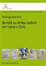 Stephan Albrecht - Weltagrarbericht: Bericht zu Afrika südlich der Sahara (SSA)