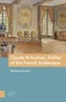 Barbara Laux - Claude III Audran, Arbiter of the French Arabesque