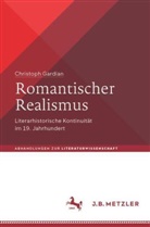 Christoph Gardian - Romantischer Realismus