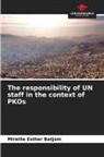 Mireille Esther Batjom - The responsibility of UN staff in the context of PKOs
