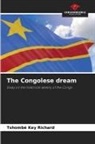 Tshombé Key Richard - The Congolese dream