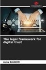 Asma Elkadiri - The legal framework for digital trust