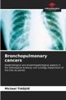 Michael Tiadjue - Bronchopulmonary cancers