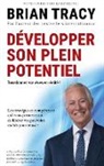 Brian Tracy - Développer son plein potentiel