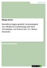 Margo Kaiser - Inwiefern tragen gezielte Lesestrategien zur effektiven Leseleistung und dem Verständnis von Texten bei? (11. Klasse Deutsch)