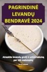 ¿ar¿n¿ Levickait¿ - PAGRINDIN¿ LEVAND¿ BENDRAV¿ 2024