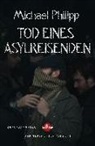 Michael Philipp - Tod eines Asylreisenden
