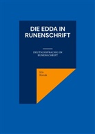 Iris Horak - Die Edda in Runenschrift