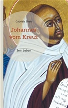 Gabriele Ebert - Johannes vom Kreuz