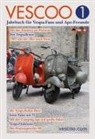 Tobias Gerken - VESCOO Jahrbuch für Vespa-Fans und Ape-Freunde - Ausgabe 1