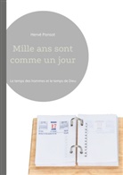 Hervé Ponsot - Mille ans sont comme un jour