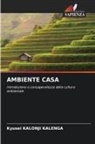 Kyusei Kalonji Kalenga - AMBIENTE CASA