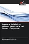 Diomansy I. Sissoko - Cronaca del diritto privato generale e del diritto comparato