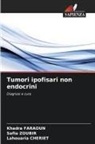 Lahouaria Cheriet, Khadra Faraoun, Safia Zoubir - Tumori ipofisari non endocrini