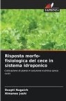 Himanee Joshi, Deepti Nagaich - Risposta morfo-fisiologica del cece in sistema idroponico