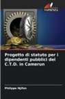 Philippe Njifon - Progetto di statuto per i dipendenti pubblici del C.T.D. in Camerun